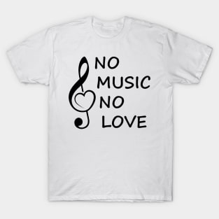 No music no love T-Shirt